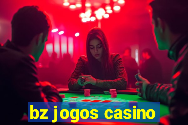 bz jogos casino